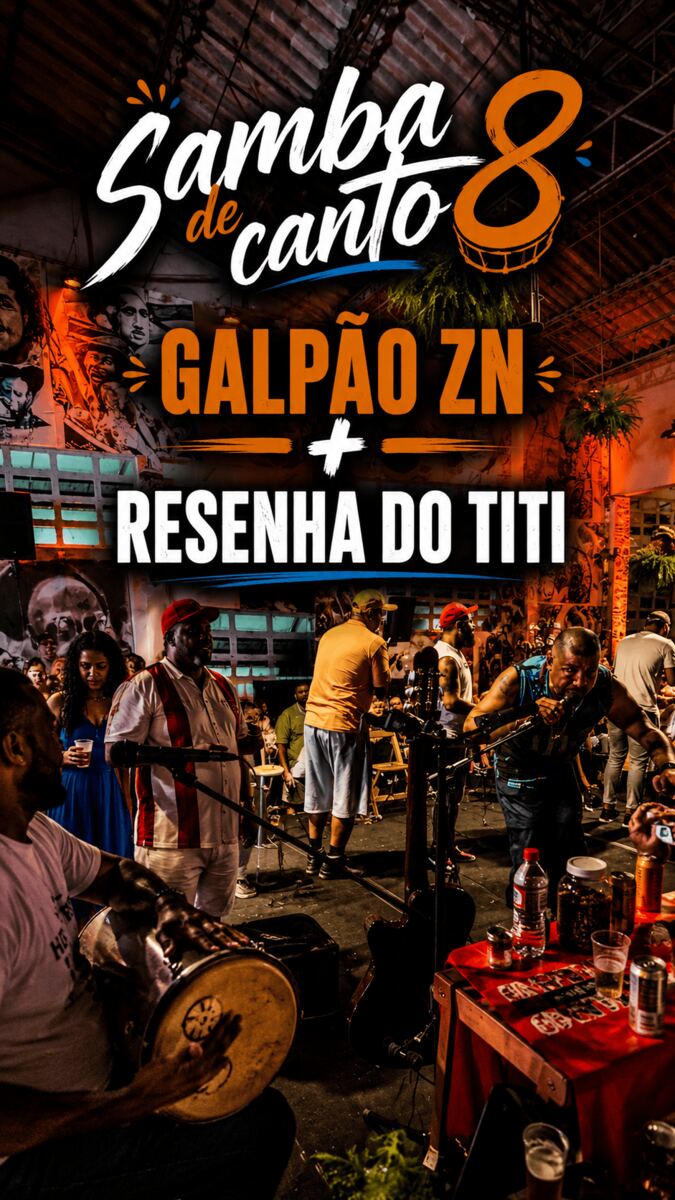 Samba de Canto — Galpão ZN + Resenha do Titi
